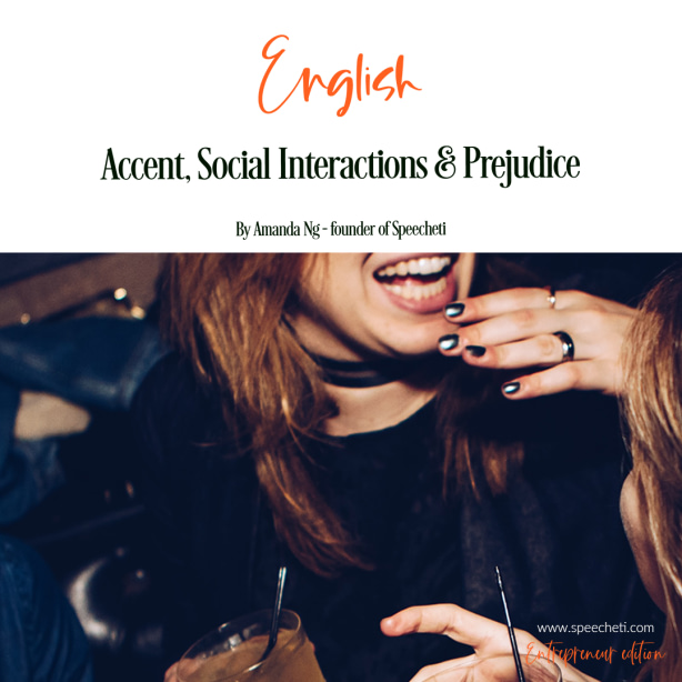 Accent, Social Interactions & Prejudice 2