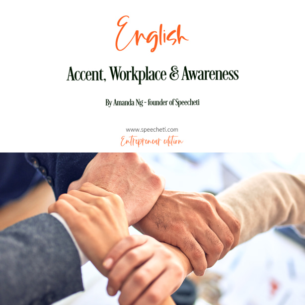 Accent, Workplace & Awareness